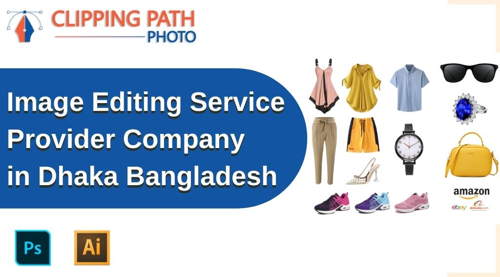 Image Editing Service Provider Company in Dhaka Bangladesh