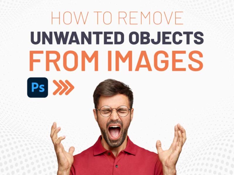 How to Remove Unwanted Objects Using Photoshop