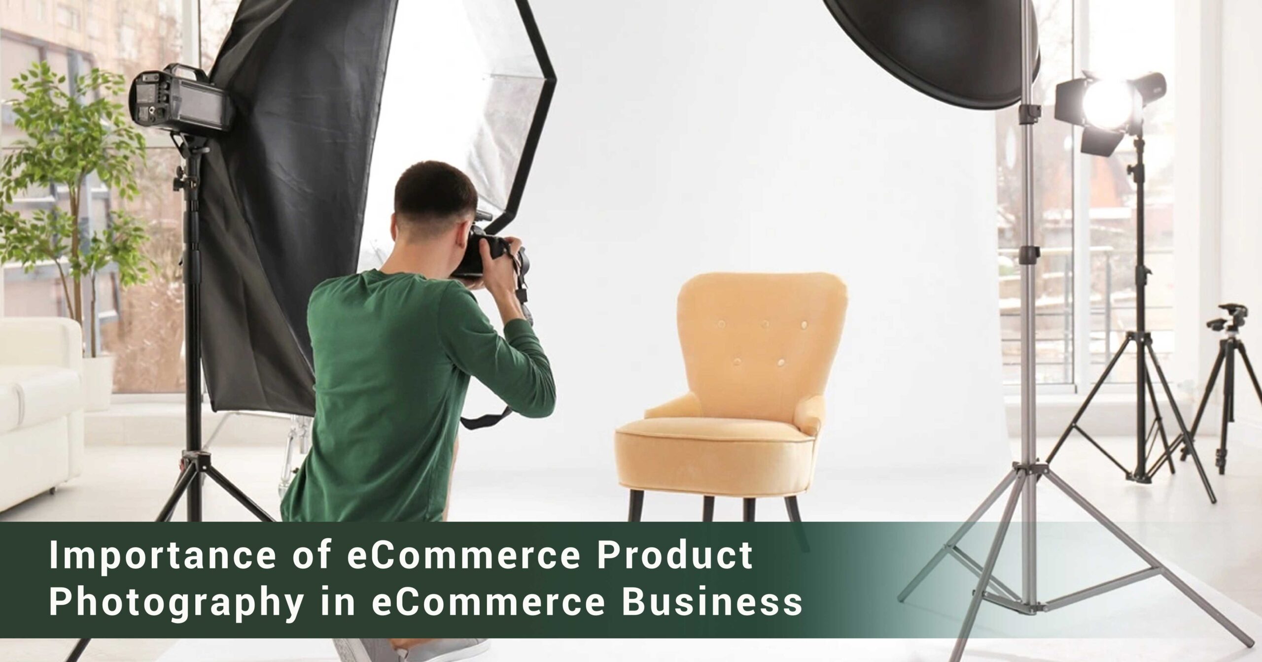 Importance of ecommerce product photography in eCommerce Business